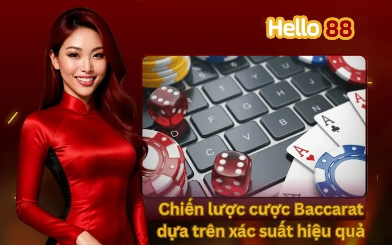 Chiến lược cược Baccarat dựa trên xác suất hiệu quả