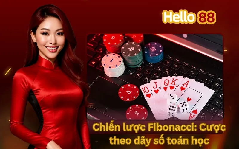 Chiến lược Fibonacci: Cược theo dãy số toán học