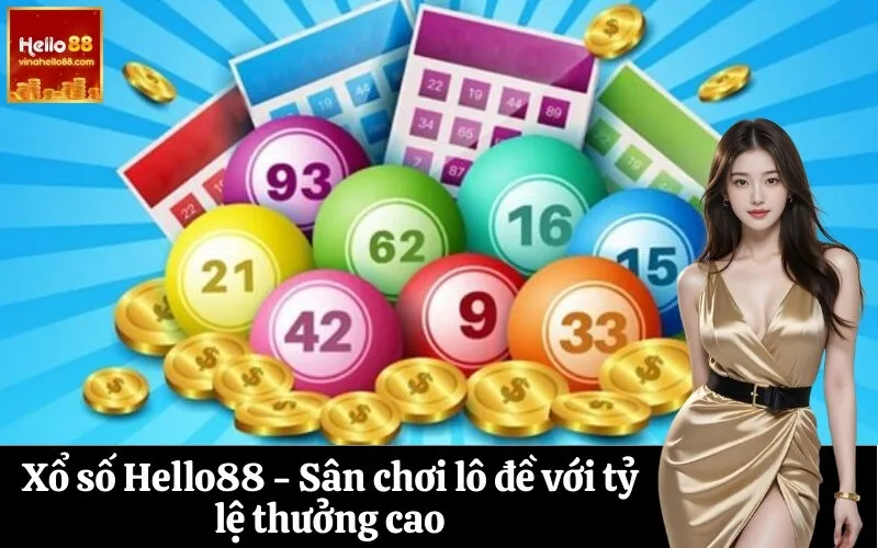 Xổ số Hello88 - Sân chơi lô đề với tỷ lệ thưởng cao